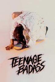 Teenage Badass filmas