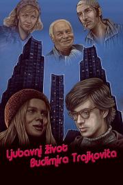 The Love Life of Budimir Trajković filmas