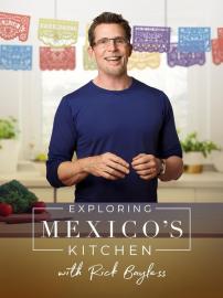 Exploring Mexico's Kitchen with Rick Bayless filmas
