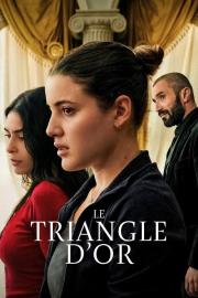 Le Triangle d'or filmas