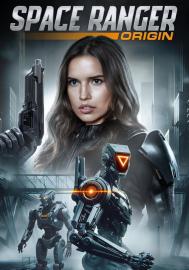 Space Ranger Origin filmas