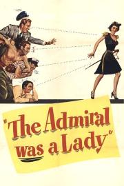 The Admiral Was a Lady filmas