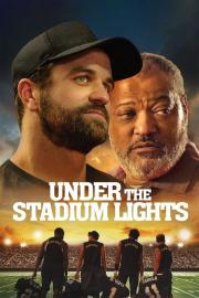 Under the Stadium Lights filmas