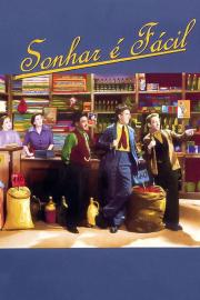Sonhar é Fácil filmas