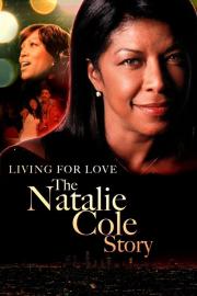 Livin' for Love: The Natalie Cole Story filmas