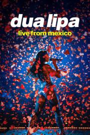 Dua Lipa: Live From Mexico filmas