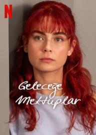 Geleceğe Mektuplar filmas