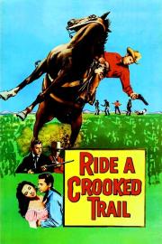 Ride a Crooked Trail filmas