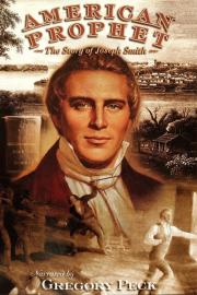 American Prophet: The Story of Joseph Smith filmas