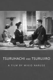 Tsuruhachi and Tsurujiro filmas