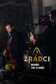 Zrádci - Behind the Scenes filmas