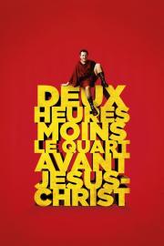 Deux heures moins le quart avant Jésus-Christ filmas