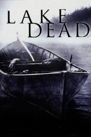 Lake Dead filmas