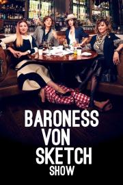 Baroness von Sketch Show filmas