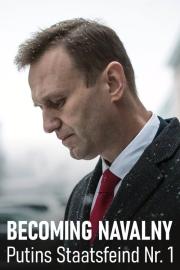 Becoming Nawalny — Putins Staatsfeind Nr. 1 filmas