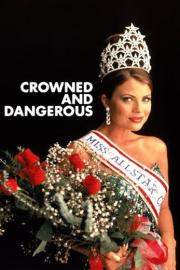 Crowned and Dangerous filmas