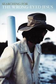 Searching for the Wrong-Eyed Jesus filmas