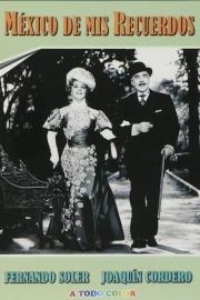 México de mis recuerdos filmas