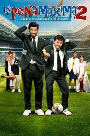 La pena máxima 2 filmas