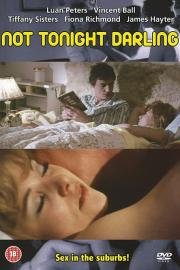 Not Tonight, Darling filmas