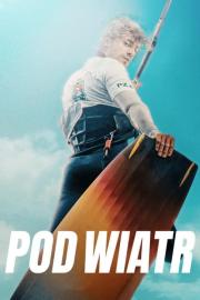 Pod wiatr filmas