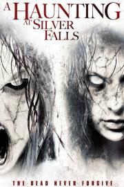 A Haunting at Silver Falls filmas