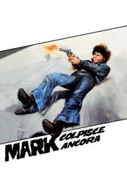 Mark Strikes Again filmas