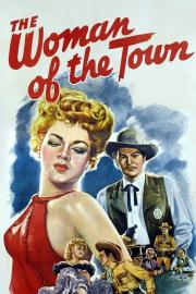 The Woman of the Town filmas