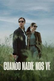 Cuando nadie nos ve filmas