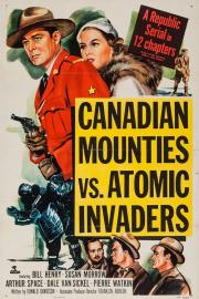 Canadian Mounties vs. Atomic Invaders filmas