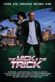 The Mick and the Trick filmas