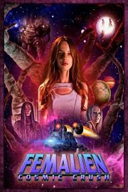 Femalien: Cosmic Crush filmas
