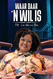 Waar Daar 'n Wil Is filmas