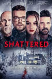 Shattered filmas