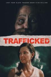 Trafficked filmas
