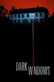 Dark Windows filmas