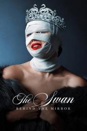 The Swan: Behind the Mirror filmas