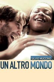 Un altro mondo filmas