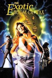 The Exotic House of Wax filmas