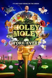 Holey Moley filmas