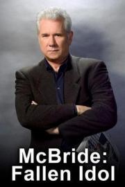 McBride: Fallen Idol filmas
