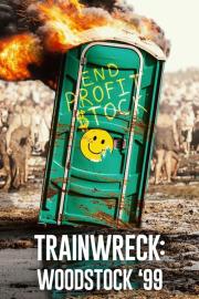 Trainwreck: Woodstock '99 filmas