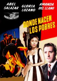 Donde nacen los pobres filmas