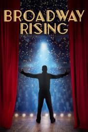 Broadway Rising filmas