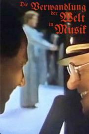 The Transformation of the World Into Music filmas