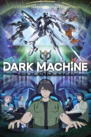 DARK MACHINE THE ANIMATION filmas