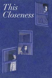 This Closeness filmas