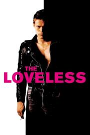 The Loveless filmas