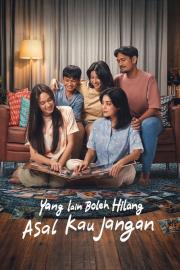 Yang Lain Boleh Hilang Asal Kau Jangan filmas