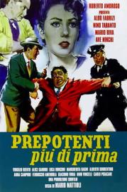 Prepotenti più di prima filmas